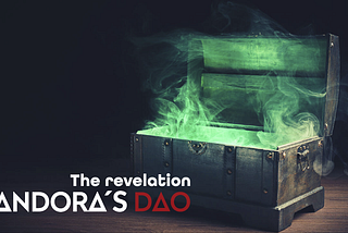 Pandora’s DAO: The Revelation