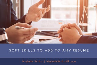 Soft Skills to Add to Any Resume