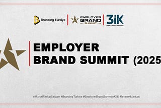 DAVETLİSİNİZ: EMPLOYER BRAND SUMMIT 2025