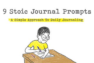 9 Stoic Journal Prompts — A Simple Approach To Daily Journaling