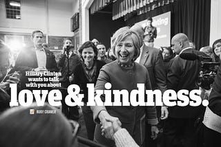 Hillary Clinton Wants To Talk To You About Love And Kindness
