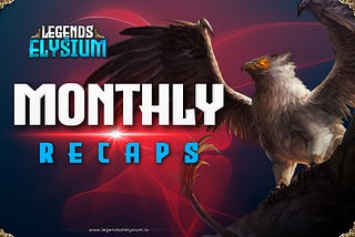 Legends of Elysium — August 2024 Recap