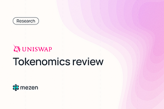Tokenomics review: Uniswap