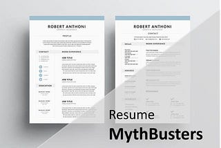 Resume Writing — Mythbusters