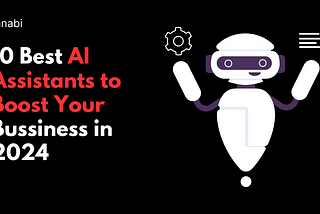 10 Best AI Assistance for the Bussiness in 2024