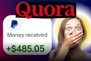 Quora — Best Place to Get Paid for New Writers?