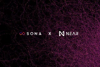 Announcing Sona development partnership with NEAR Protocol