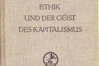 Capa da primeira edição do livro “Ética protestante e o espirito do capitalismo” de autoria do sociológo Max Weber.