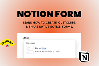 Notion Forms Tutorial | Create Native Forms in Notion for FREE