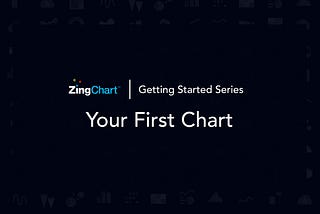 Getting Started — Your First Chart