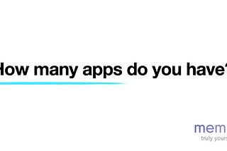 There Are Too Many Apps — and There’s a Solution to That