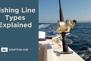 How to Change Fishing Line: A Step-by-Step Guide