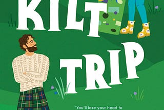 Sneak Peek: Kilt Trip by Alexandra Kiley
