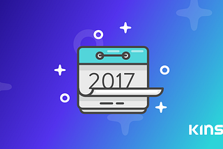 Looking Back at 2017 — Kinsta Year in Review