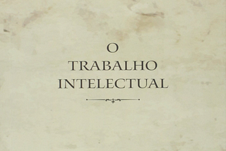 “O trabalho intelectual” de Jean Guitton: algumas reflexões sobre o árdua tarefa de escrever
