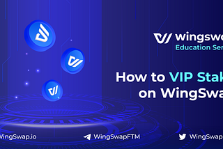 How to Vip Stake on WingSwap