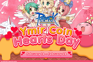 [Ragnarok Sarah Server] YMIR COIN HEARTS DAY HAS ENDED!