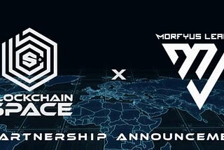 Morfyus League Partners with BlockchainSpace to extend the potential of players in the…