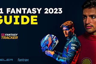 F1 Fantasy 2023 Guide