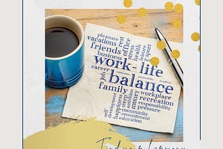 Mastering Parental Work-Life Balance: A Key to Harmony