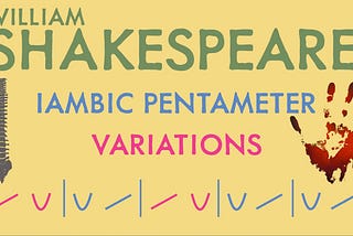Shakespeare’s Iambic Pentameter