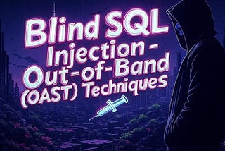 🧠 Exploiting Blind SQL Injection Using Out-of-Band (OAST) Techniques