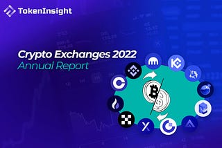 Crypto Exchange 2022 Annual Report
