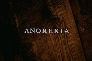 What Makes Anorexia Nervosa the Deadliest Psychiatric Disorder