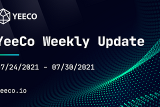 YeeCo Weekly Update
