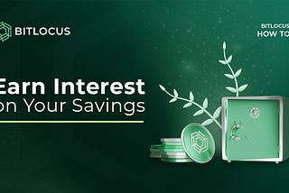 How to Earn Interest on Bitlocus?