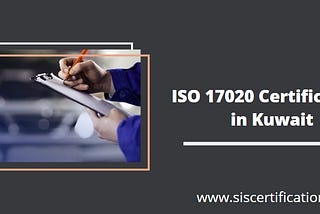 ISO 17020 Certification in Kuwait