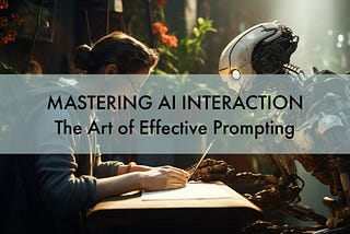 Mastering AI Interaction