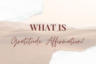 What is Gratitude Affirmations?