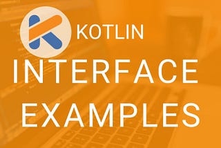 Kotlin Interface