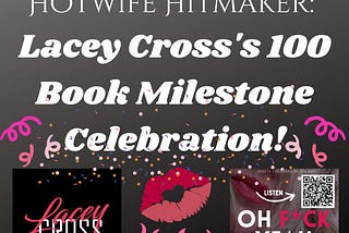 Today on the Podcast: Celebrating Erotica Fiction Successes with Author Lacey Cross, Plus Her…