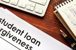 Student Loan Forgiveness- Real or Fake?