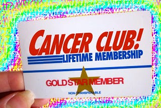 A “Cancer Club” membership card