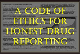 A Code Of Ethics For Honest Drug Reporting