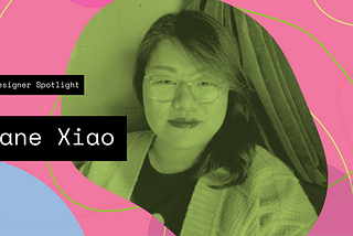 UX/UI Designer, Jane Xiao, on community and networking during the COVID-19 Pandemic