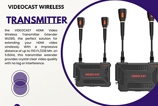 Buy Our New Wireless Transmitter And Transmit Your Video Without Any Glitch