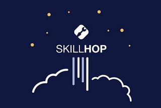 The Skillhop Launch
