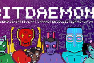 Introducing BitDaemons: A new semi-generative character NFT series — only on Fantom Opera