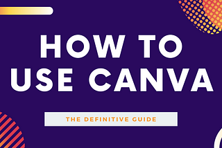 How to Use Canva