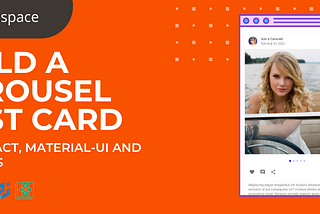 Build a carousel postcard like Instagram with Reactjs, Material-UI, and Swiperjs