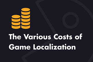 How Much Does Game Localization Cost?