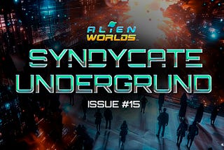 SYNDICATE UNDERGROUND ISSUE #15