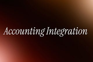 Accounting Integration