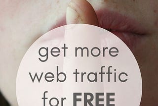 3 Secret Free Ways To Get More Website Traffic Fast