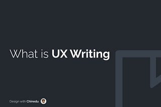What is UX Writing