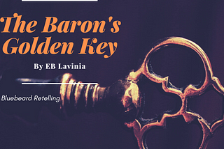 The Baron’s Golden Key (Prologue)